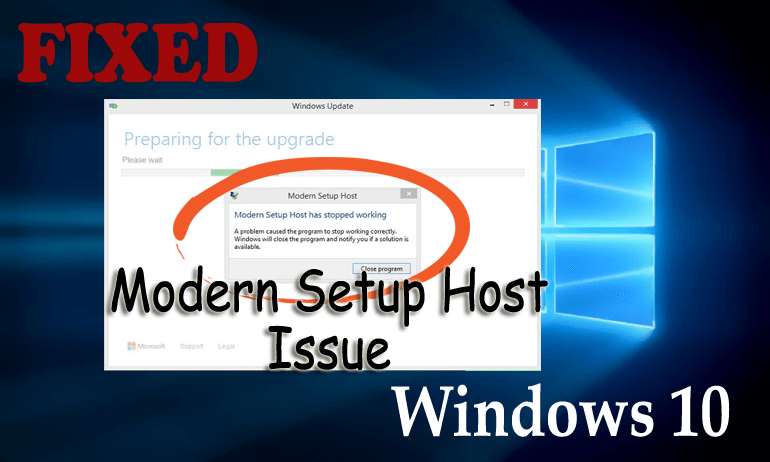 modern setup host has stopped working