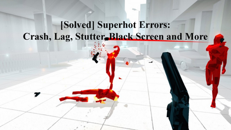 Superhot Errors