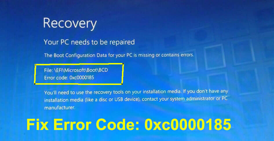 Boot Configuration Data Error Code 0xc0000185