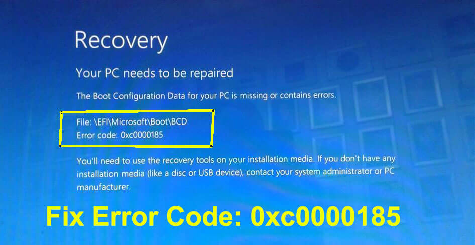 Boot Configuration Data Error Code 0xc0000185