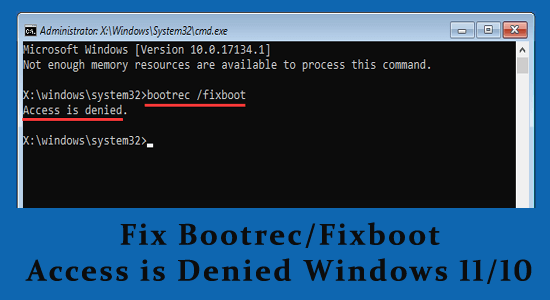 bootrec /fixboot access is denied