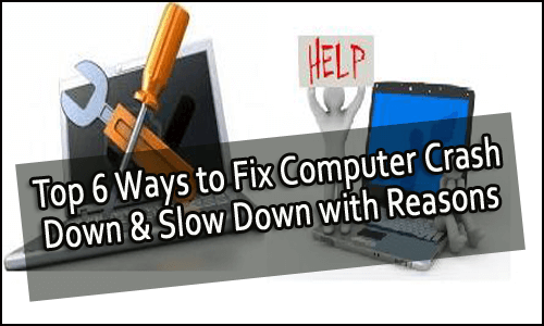 Computer Crash Down & Slow Down