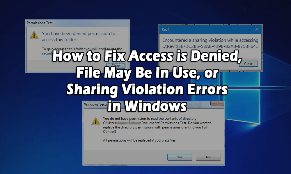 Access is Denied, File May Be In Use, or Sharing Violation Errors in Windows