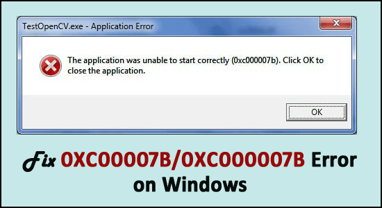 Fix 0xc00007b/0xc000007b Error