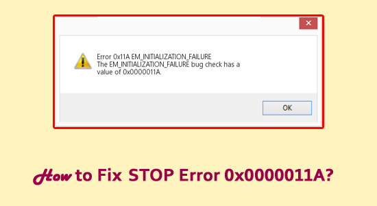 stop Error 0x0000011A