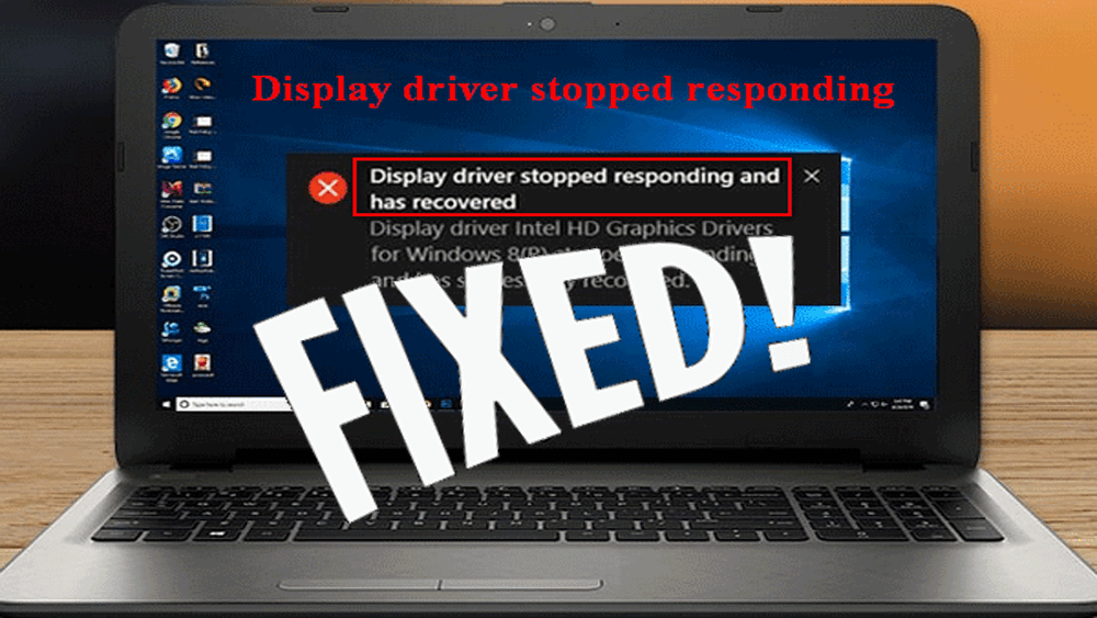 keep getting error display driver not working keep getting error display driver not working