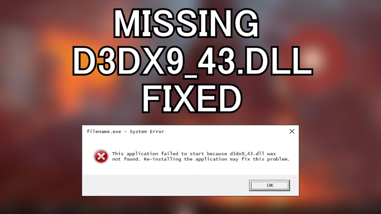 Fix d3dx9_43.dll Missing Error