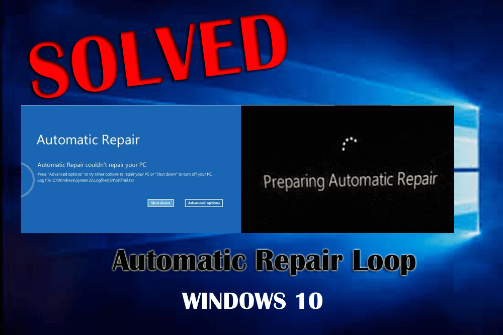Wacht even Televisie kijken Gelijkenis Automatic Repair Loop in Windows 10 Error [RESOLVED]