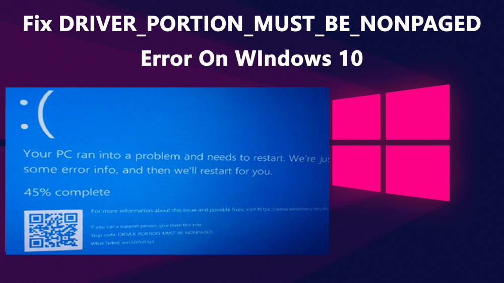 DRIVER_PORTION_MUST_BE_NONPAGED error code on WIndows 10