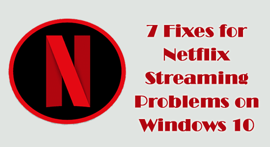 Netflix streaming problems