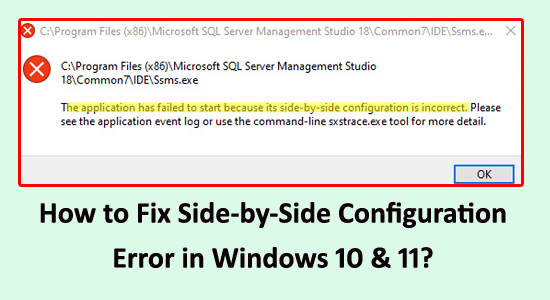 Side-by-side configuration is incorrect
