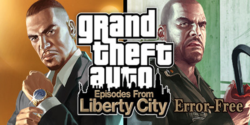 Fix “Unable to Run GTA: Episodes from Liberty City”