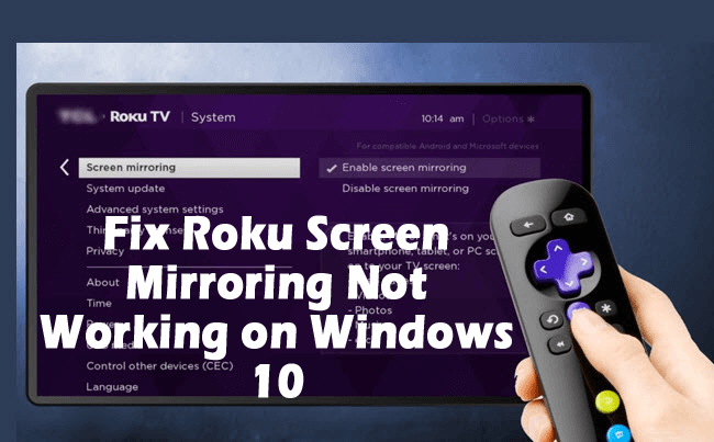 Tectonic Mekaniker flov How to Fix Roku Screen Mirroring Not Working on Windows 10