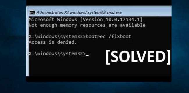 Bootrec/fixboot access denied