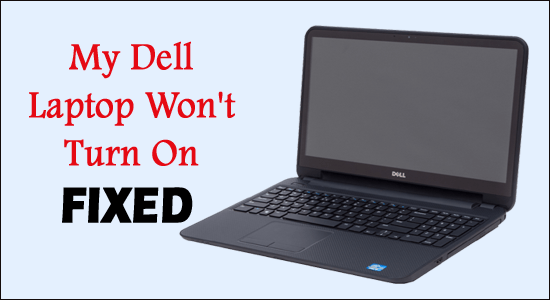 Dell Laptop Won't Turn On Archives - Fix PC Errors