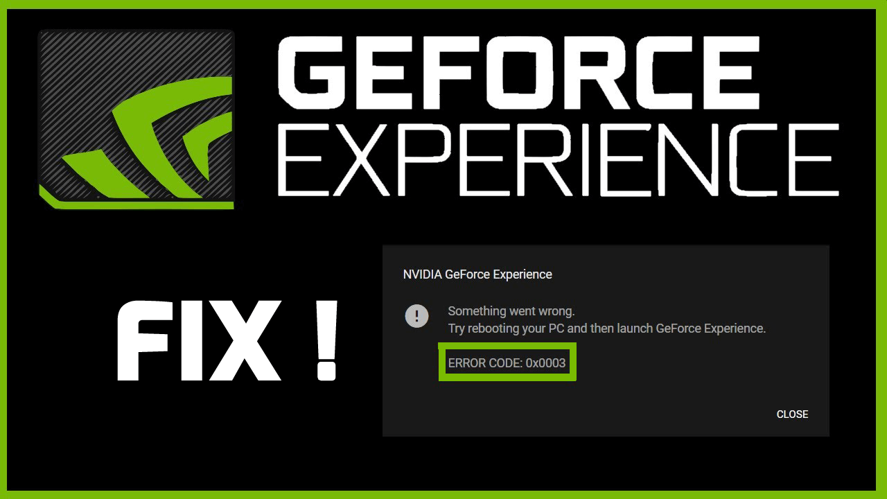 GeForce Experience Error Code 0x0003