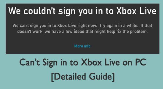 Can’t Sign in to Xbox Live on PC