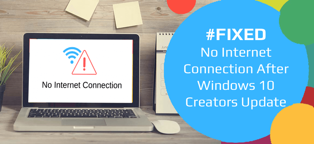 No Internet Connection After Windows 10 Creators Update