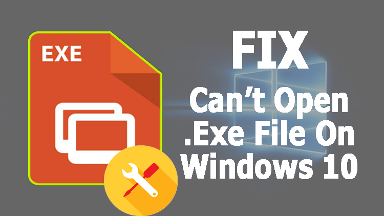 How to Fix Unable to Run .exe Files on Windows 11