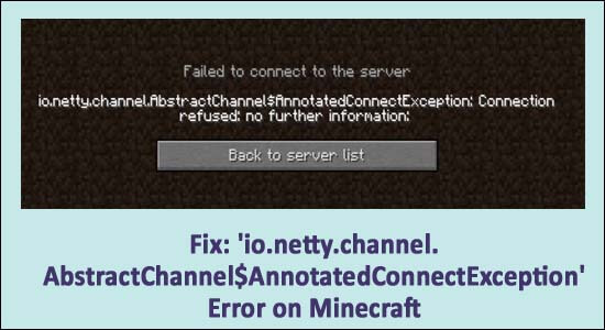 Fix: 'io.netty.channel.AbstractChannel$AnnotatedConnectException' Error on Minecraft