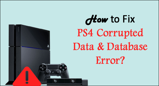 How to Fix PS4 Corrupted Data & Database Error