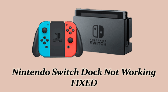 Nintendo Switch Dock Not Working