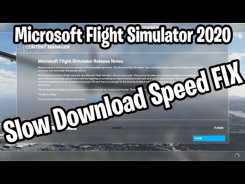 Flight Simulator 2020 Slow Download Speed