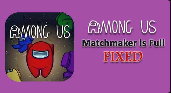 Among Us Matchmaker is Full