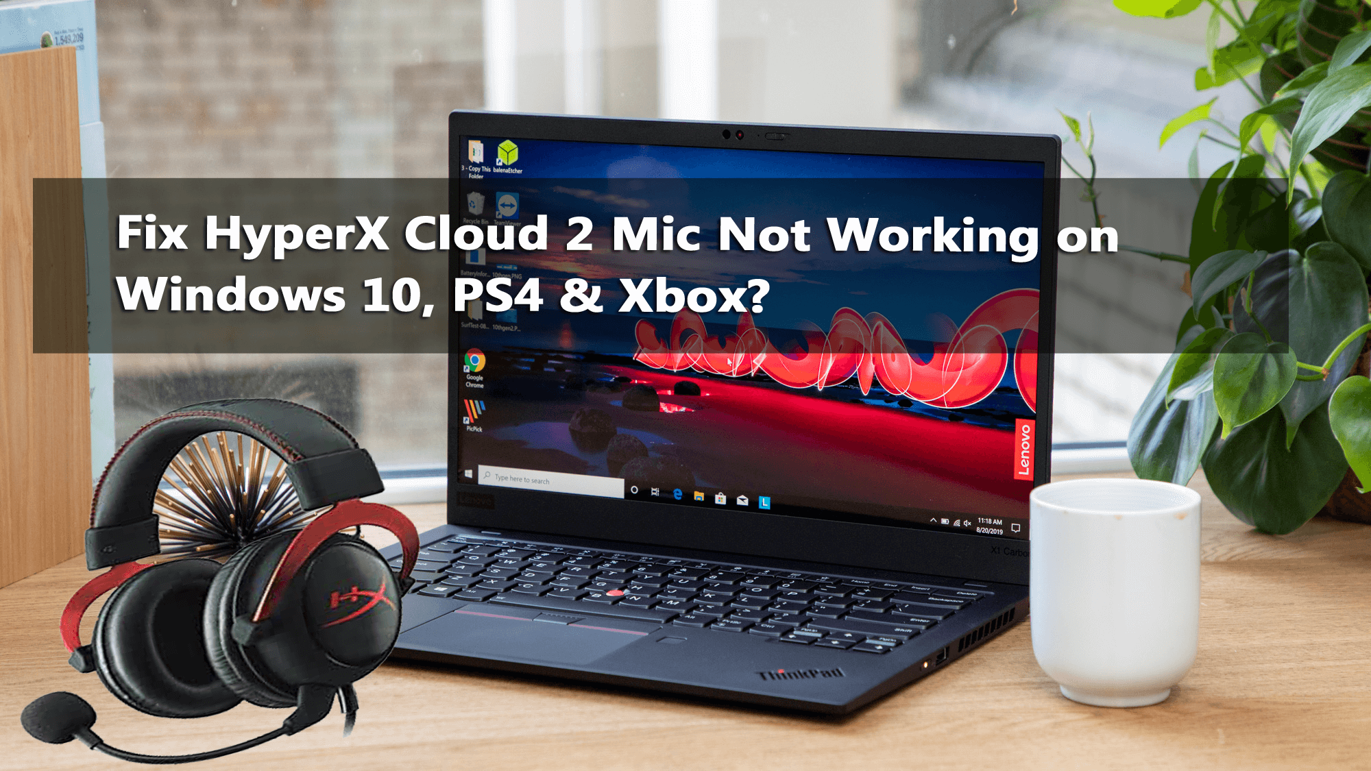 Fix HyperX Cloud 2 Mic Not Working on Windows 10, PS4 & Xbox?