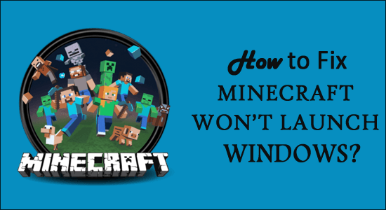 Minecraft Won’t Launch