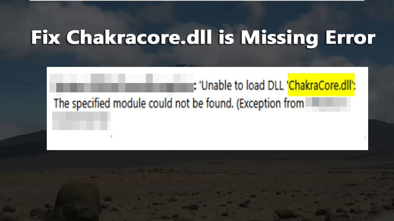 Chakracore.dll error
