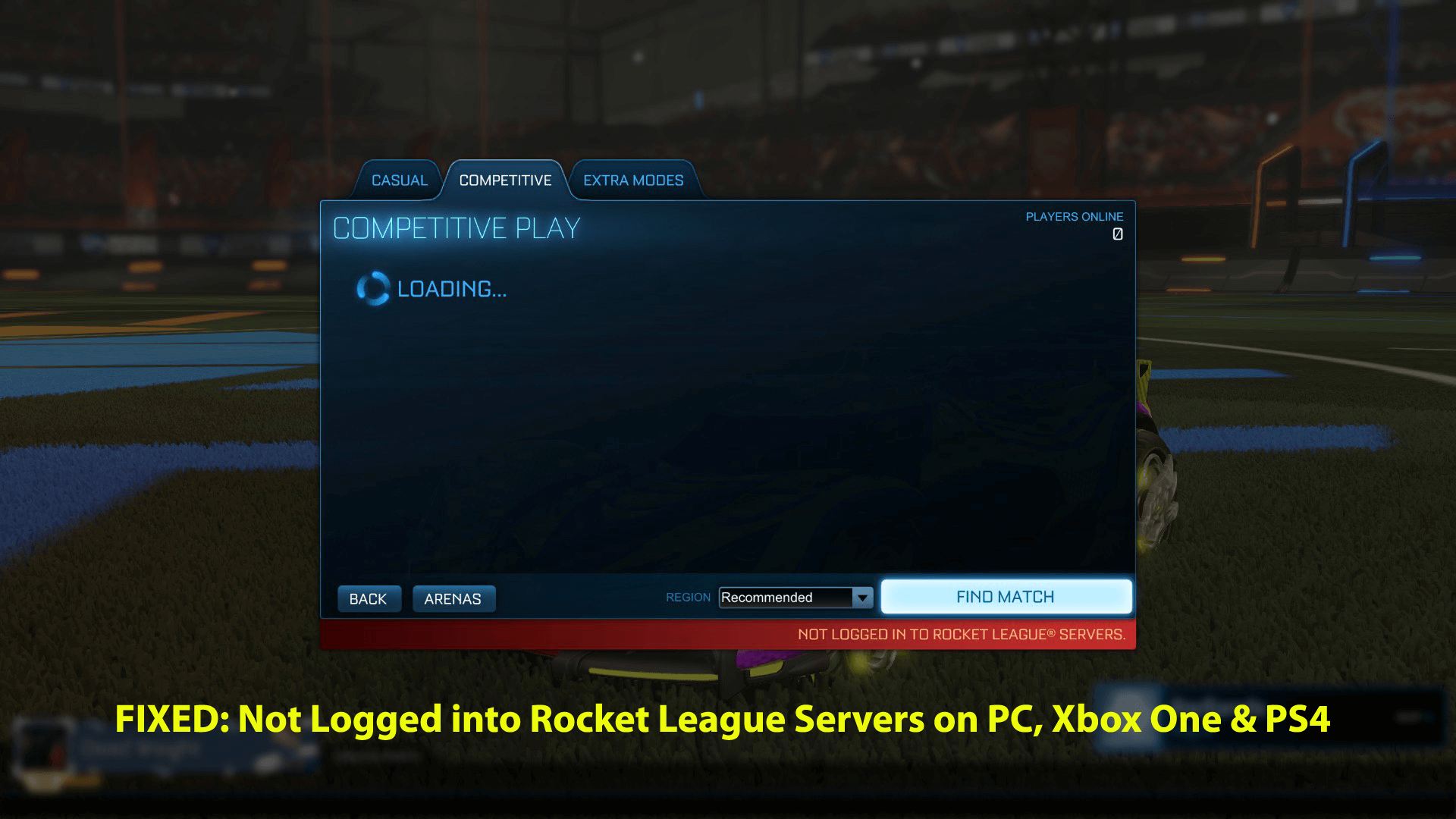 Not Logged into Rocket League Servers