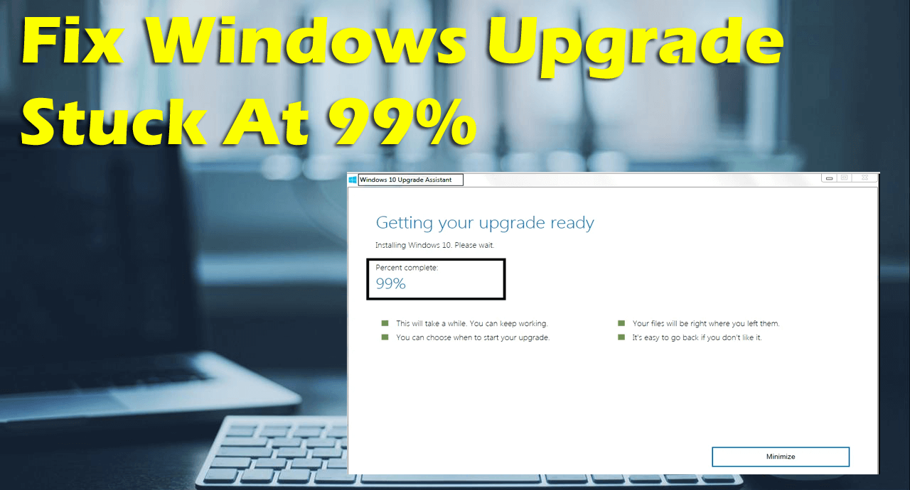Windows Upgrade Stuck At 99%