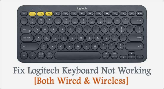 Proscrito martes reemplazar FIXED: Logitech Keyboard Not Working [Both Wired & Wireless]