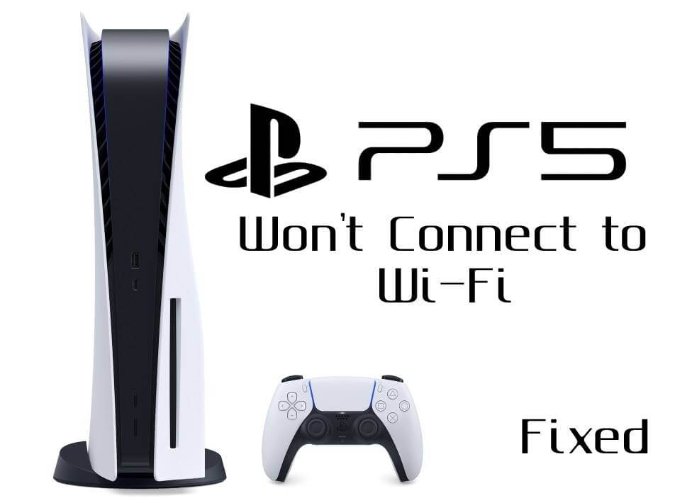 PS5 won't connect to wifi 