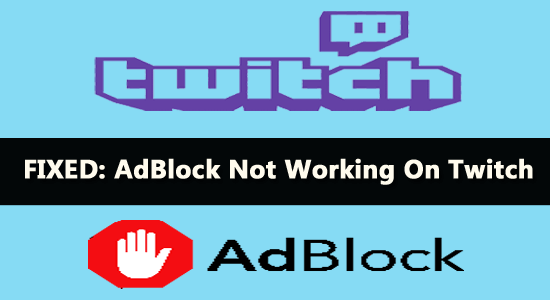 AdBlock Not Working On Twitch 