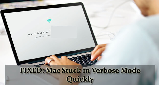 Mac Stuck in Verbose Mode