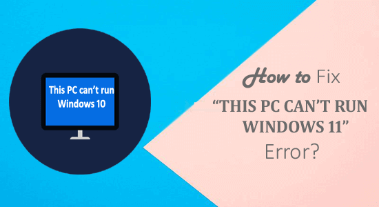This PC can’t run Windows 11