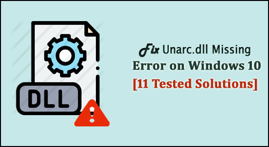Unarc.dll missing error