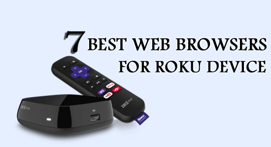 best web browser for Roku