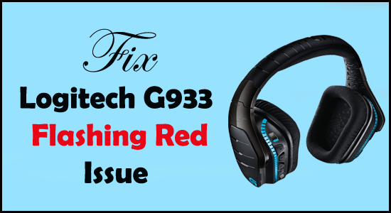7 Ways Fix Logitech G933 Flashing Red issue