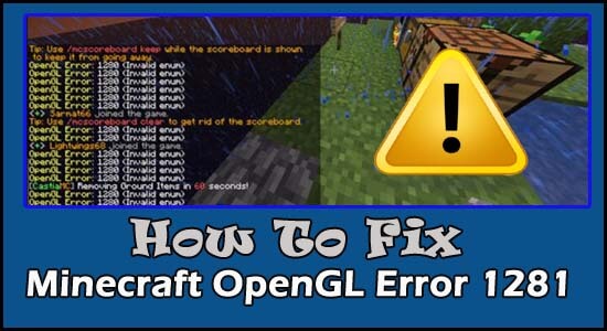 Fix Opengl Error 1281 Minecraft In 9 Easy Ways