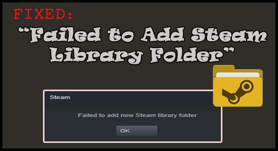 Failed to Add Steam Library Folder