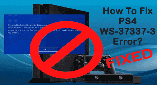 PS4 WS-3 7337-3 Error