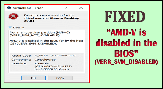 AMD-V is disabled in the BIOS