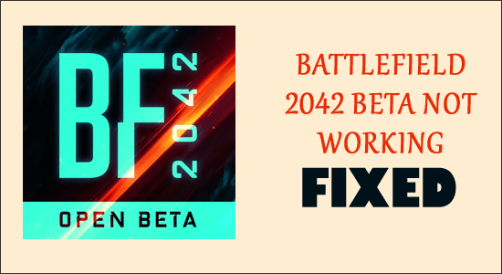 Battlefield 2042 beta not working 