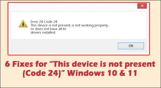 This device is not present (Code 24)