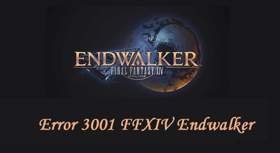Error 3001 FFXIV Endwalker