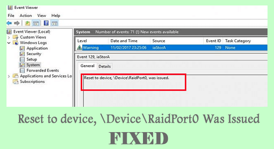 Reset to device, \Device\RaidPort0 Was Issued