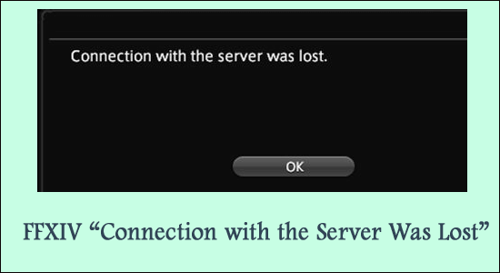 solve FFXIV connection with the server was lost